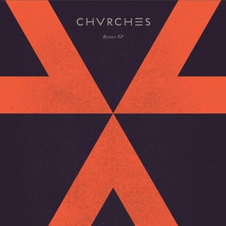 REPORT MUSIC OF THE WEEK / RECOVER BY CHVRCHES