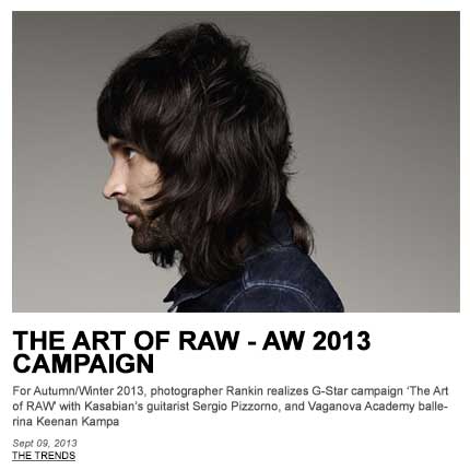 THE ART OF RAW A/W 2013 CAMPAIGN WITH SERGIO PIZZORNO AND KEENAN KAMPA