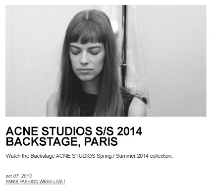 WATCH THE ACNE STUDIOS SPRING/SUMMER 2014 SHOW, PARIS