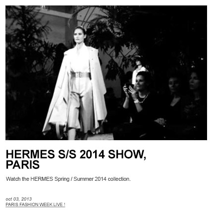 WATCH THE HERMES SPRING/SUMMER 2014 SHOW, PARIS